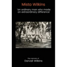 Mista Wilkins: 'an ordinary man who made an extraordinary difference'