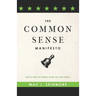 A Common Sense Manifesto (With a Nod to Thomas Paine, Not Karl Marx)