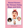 Noted Names for Basque Baby Boys and Girls