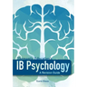 IB Psychology - A Revision Guide (1st Edition - 2018)