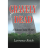 Gravely Dead: A Midcoast Maine Mystery