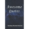 Awesome Quotes: 101 Motivational Quotes For You