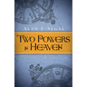 Two Powers in Heaven