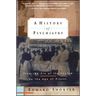 A History of Psychiatry: From the Era of the Asylum to the Age of Prozac