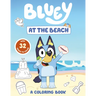 Bluey: At the Beach: A Coloring Book