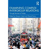 Examining Complex Intergroup Relations: Through the Lens of Turkey