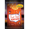 Fast Food Nation: The Dark Side of the All-American Meal