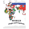 WORLD Flags and Capitals: Famous Countries of the World