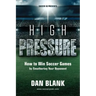 Soccer iQ Presents... High Pressure: How to Win Soccer Games by Smothering Your Opponent