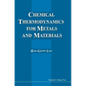 Chemical Thermodynamics for Metals and Materials (with CD-ROM for Computer-Aided Learning)
