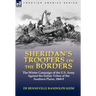 Sheridan's Troopers on the Borders: the Winter Campaign of the U.S. Army Against the Indian Tribes of the Southern Plains, 1868-9