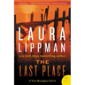 The Last Place: A Tess Monaghan Novel
