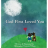God First Loved You