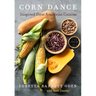 Corn Dance: Inspired First American Cuisine