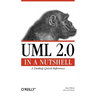 UML 2.0 in a Nutshell: A Desktop Quick Reference