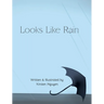 Looks Like Rain