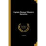 Captain Thomas Wheeler's Narrative..