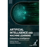 Artificial Intelligence and Machine Learning: Unleashing Intelligence