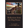 Reflections from the Dog House