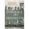 Conflict of Command: George McClellan, Abraham Lincoln, and the Politics of War