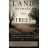 Land Between Two Trees