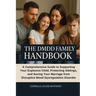 The DMDD Family Handbook: A Comprehensive Guide to Supporting Your Explosive Child, Protecting Siblings, and Saving Your Marriage from Disruptive Mood