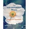 The God-Dependent Woman: A study of 2nd Corinthians