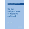 On the Independence of Matthew and Mark