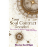 Your Soul Contract Decoded: Discover the Spiritual Map of Your Life with Numerology