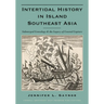 Intertidal History in Island Southeast Asia: Submerged Genealogy and the Legacy of Coastal Capture