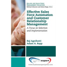 Effective Sales Force Automation and Customer Relationship Management: A Focus on Selection and Implementation