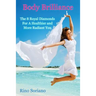 Body Brilliance: The 8 Royal Diamonds For A Healthier and More Radiant You