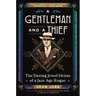 A Gentleman and a Thief: The Daring Jewel Heists of a Jazz Age Rogue