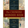 The Chinese Wonder Book: A Classic Collection of Chinese Tales