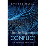 The Imagined Conflict: On Science and God