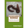 How to start a profitable worm business on a shoestring budget: Affordable ways to make money with earthworms