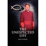 The Unexpected Life