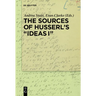 The Sources of Husserl's 'Ideas I'
