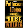 The House of Wolves: A Thriller