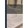 The_Psychology_Of_Religious_Mysticism