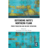 Defending NATO's Northern Flank: Power Projection and Military Operations