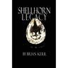 Shellhorn Legacy
