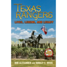 Texas Rangers: Lives, Legend, and Legacy