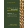 Brazilian Art Song Anthology: 25 pieces for voice and piano