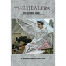 The Healers: A Civil War Saga