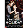 A Dye Hard Holiday (Curl Up and Dye Mysteries, #5)