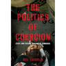 The Politics of Coercion: State and Regime Making in Cambodia