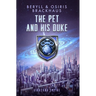 The Pet and his Duke