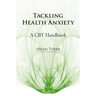 Tackling Health Anxiety