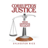 Corruption Justice from Darkness to Light